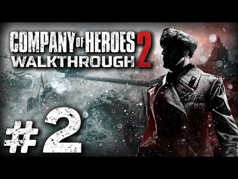 Видео: Прохождение Company of Heroes 2 — Часть #02: ВЫЖЖЕННАЯ ЗЕМЛЯ