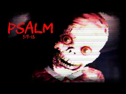 Видео: ХОРРОР КОТОРЫЙ ЗАСТАВИТ ВАС КРИЧАТЬ!!! - Psalm 5:9-13
