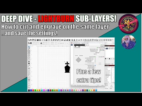 Видео: 🏫 Подробное изучение подслоев Lightburn и несколько дополнительных советов!