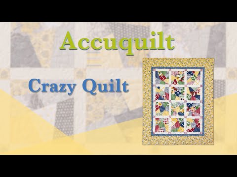 Видео: Accuquilt Январь "Crazy Quilt"