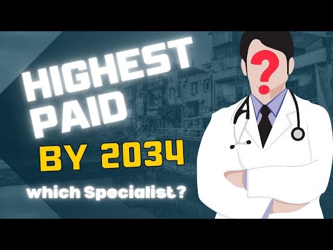Видео: Самые высокооплачиваемые медицинские специальности к 2034 году. Обязательно к просмотру перед кон...