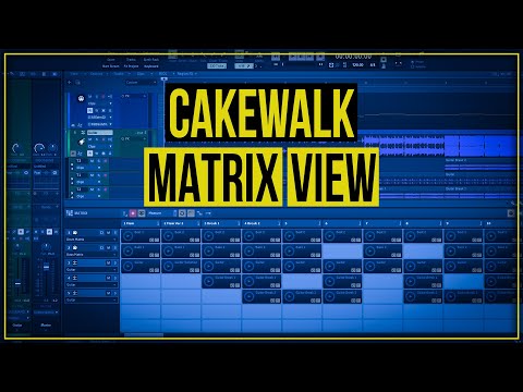 Видео: Как использовать Matrix View в Cakewalk от Bandlab