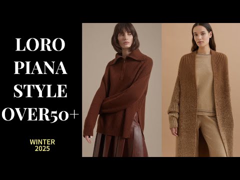 Видео: КАК ОДЕВАТЬСЯ В СТИЛЕ Loro Piana ЗИМА 2025 ДЛЯ ЗРЕЛЫХ ЖЕНЩИН