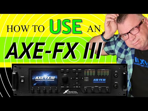 Видео: Как использовать AXE-FX III