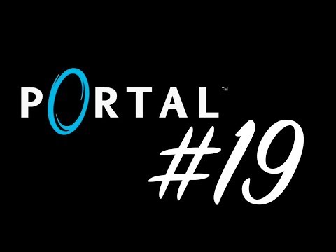 Видео: Финал - 19 комната - Прохождение Portal