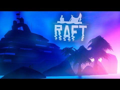 Видео: ОГРОМНАЯ ЯХТА ► Raft: The First Chapter #9