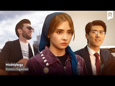 Видео: Doston Ergashev - Modniylarga | Достон Эргашев - Моднийларга