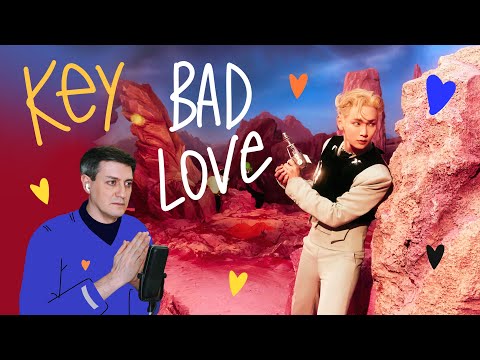Видео: Честная реакция на Key (SHINee) — Bad Love