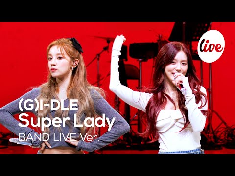 Видео: [4K] (G)I-DLE - “Super Lady” Band LIVE Concert [it's Live] шоу живой музыки