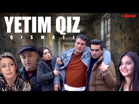 Видео: Yetim qizning qismati (O'zbek kino) Етим қизнинг қисмати