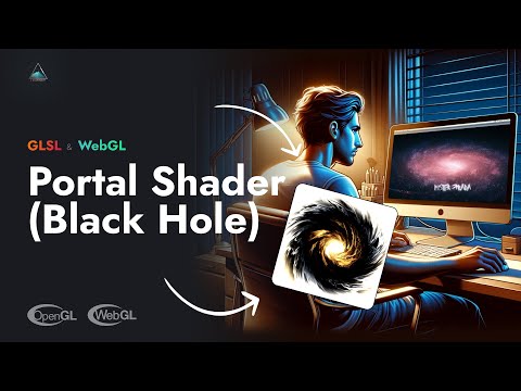 Видео: Разбираем код - Portal Shader (Black Hole) (GLSL, WebGL)