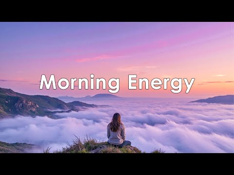 Видео: Утренняй Энергетический Плейлист 2026🌅 Позитивная и Весёлая Чилл Музыка для Хорошего Дня #chillhouse