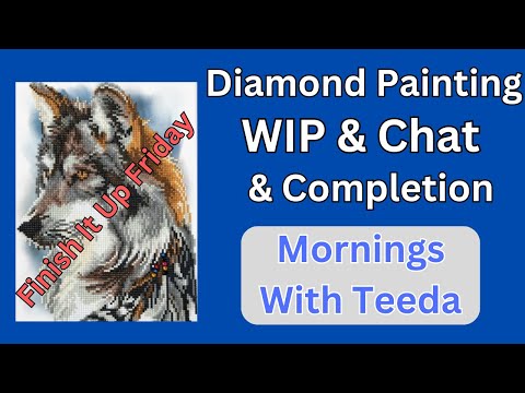 Видео: Завершите работу в пятницу — утро с Teeda Diamond Painting и чат — Diamond Dotz Wolf