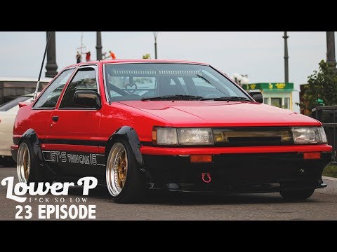 Видео: Lower P (ep. 23) Про stance в Китае. Олд проекты AE85, Skyline C210. BLG DropTopFest.