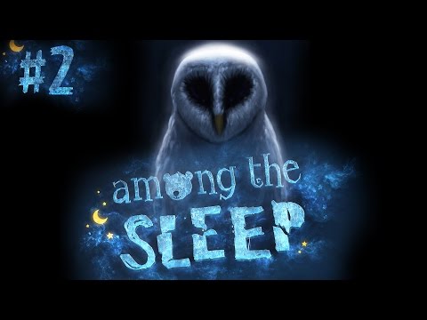 Видео: ЗА МНОЙ НАБЛЮДАЮТ - Among The Sleep #2