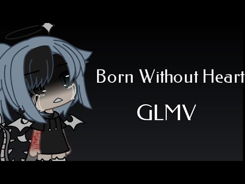 Видео: 💔°|Born Without Heart|клип с переводом на русский |Gacha Life |°💔