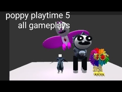 Видео: Poppy playtime 5 all gameplays + ending 1-9 фанмейд