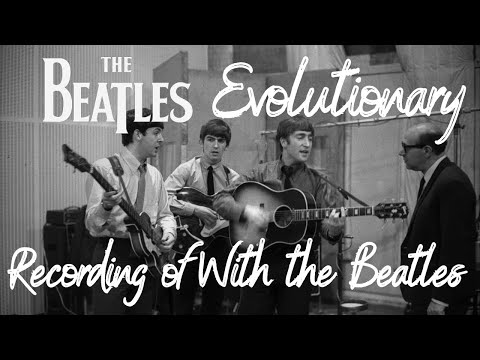 Видео: Запись The Beatles With The Beatles