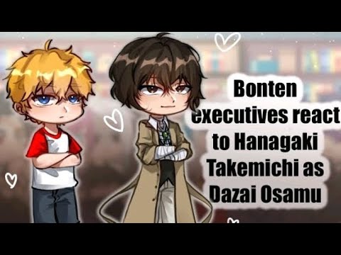Видео: Руководители Бонтен реагируют на Такемичи Ханагаки как Дазай (ПЕРЕВОД!) ЧИТ; ОП
