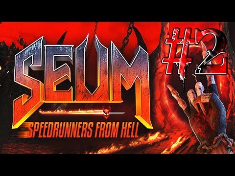 Видео: #2 SEUM: Speedrunners from Hell! Этаж -2