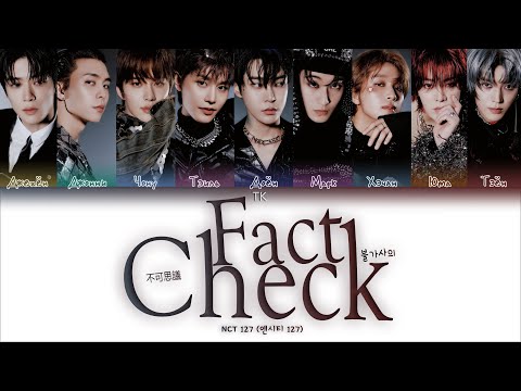 Видео: NCT 127 – Fact Check [ПЕРЕВОД НА РУССКИЙ/КИРИЛЛИЗАЦИЯ Color Coded Lyrics]