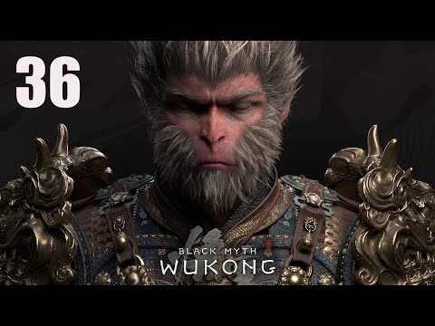 Видео: Black Myth: Wukong | Прохождение #36