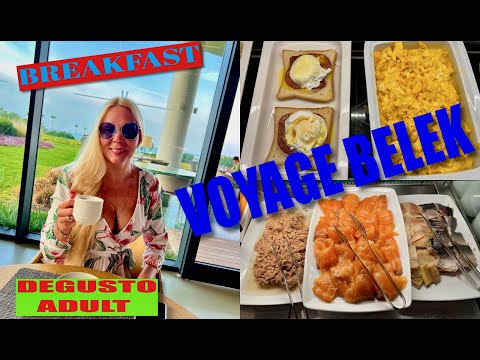 Видео: VOYAGE BELEK GOLF & SPA / DEGUSTO ADULT / BREAKFAST / ЗАВТРАК В РЕСТОРАНЕ 16+