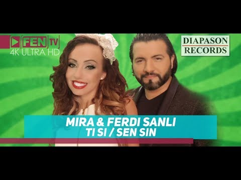 Видео: MIRA & FERDI SANLI - TI SI / SEN SIN // МИРА & FERDI SANLI - Tи си / Sen Sin (Official Music Video)