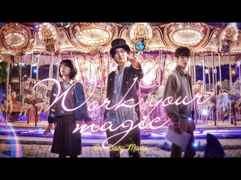 Видео: Work your magic - клип к дораме Звуки магии