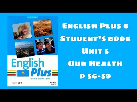 Видео: Ағылшын тілі 6 сынып 56-59 бет / English plus 6 Student`s book p 56-59