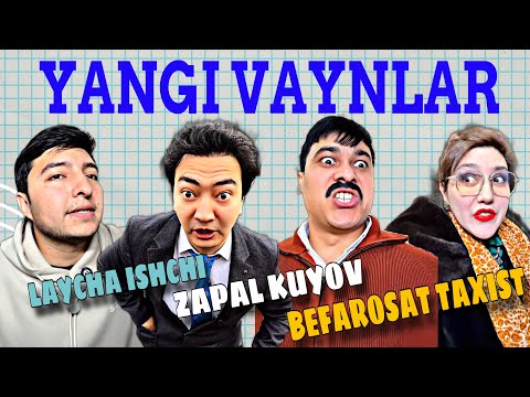 Видео: YANGI VAYNLAR | ЯНГИ ВАЙНЛАР (14.02.2025)
