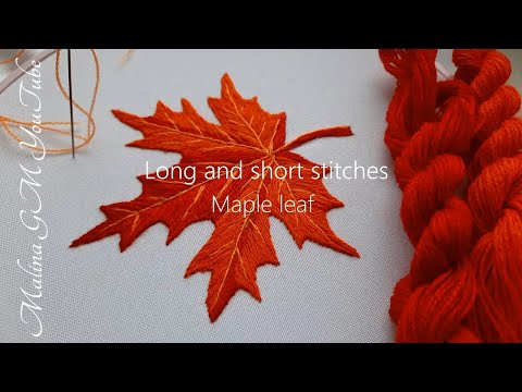 Видео: Вышивка гладью: Кленовый лист