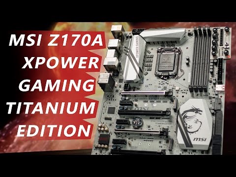 Видео: Топовая материнская плата MSI Z170A XPOWER GAMING TITANIUM EDITION