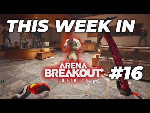 Видео: Эта неделя в Arena Breakout Infinite: лучшие моменты и неудачи #16