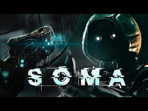 Видео: НЕЧТО ИЗ ГЛУБИНЫ - Прохождение - SOMA