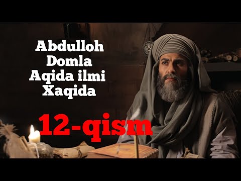 Видео: ABDULLOH DOMLA AQIDA DARSLARI 12-QISM.Абдуллох домла акида илми дарслари 12-кисм