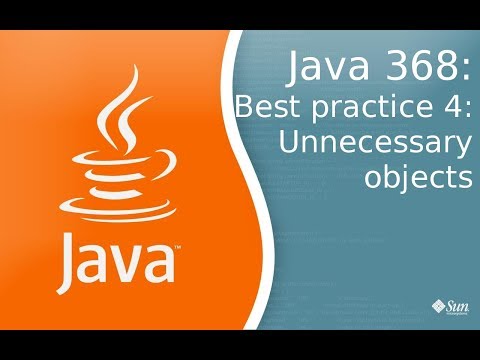 Видео: Урок Java 368: Best practice 4:  Unnecesary objects