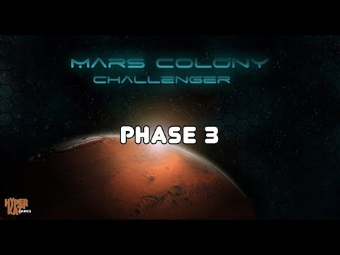 Видео: Старый добрый Mars Colony Challenger, Phase 3 - «... теперь я знаю всё!»