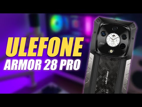 Видео: Флагман серед броньованих смартфонів! Ulefone Armor 28 Pro