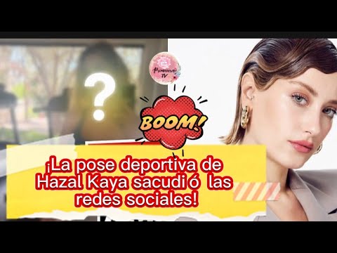 Видео: Поза Хазал Кая в спортзале покоряет социальные сети!