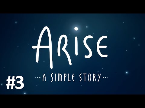 Видео: Arise: A Simple Story Полное прохождение, Часть 3 из 6 (Без комментариев)