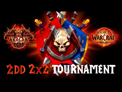 Видео: 2DD 2x2 Tournament. Призовой фонд 5 000 рублей + 700 000 голд | WoW The War Within PvP Stream