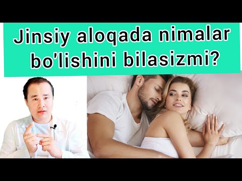 Видео: ЖИНСИЙ АЛОҚА ПАЙТИ НИМАЛАР БЎЛИШИ ХАҚИДА