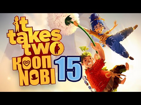 Видео: ВСЕ В САД! -15- ПРОХОЖДЕНИЕ It Takes Two