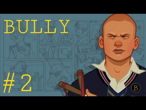 Видео: ПРОХОЖДЕНИЕ ИГРЫ BULLY ANNIVERSARY EDITION. СЕРИЯ 2