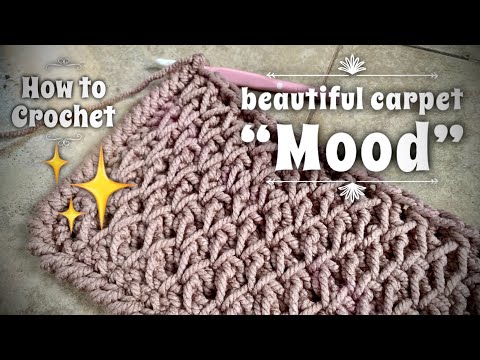 Видео: ПРОСТОЙ РОСКОШНЫЙ КОВЕР «MOOD» КРЮЧКОМ / HOW TO CROCHET BEAUTIFUL COZY CARPET