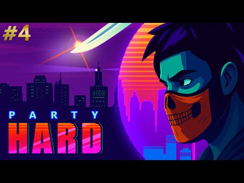 Видео: ТЯЖЕЛО | Party Hard #4