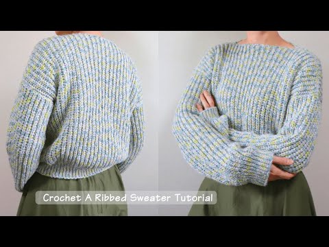 Видео: Как связать крючком ребристый свитер крючком пуловер легко и просто