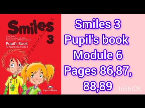 Видео: Ағылшын тілі 3 сынып 86,87,88,89 беттер. Smiles grade 3 Pupil's book Module 6 page 86-89