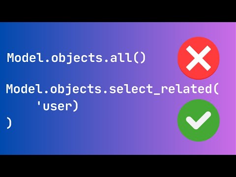 Видео: Зачем нужны select_related и prefetch_related [Upper Junior]